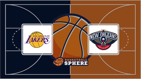 New Orleans Pelicans vs. Los Angeles Lakers odds, picks and .